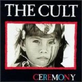 The Cult - Ceremony