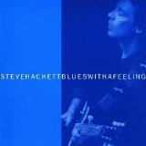 Steve Hackett - Blues With A Feeling