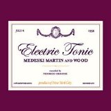 Medeski, Martin and Wood - Electric Tonic