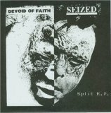 Various artists - Devoid of Faith/Seized split