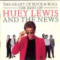 Huey Lewis & The News - The Heart Of Rock & Roll