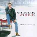 Vince Gill - When Love Finds You