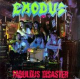 Exodus - Fabulous Disaster