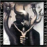 Celtic Frost - To Mega Therion