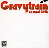 Gravy Train - Second Birth