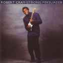 Robert Cray - Strong Persuader