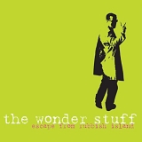 The Wonder Stuff - Escape From Rubbish Island