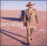 Gary Allan - Smoke Rings in the Dark