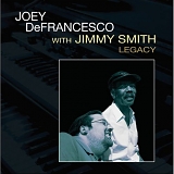 Joey DeFrancesco & Jimmy Smith - Legacy