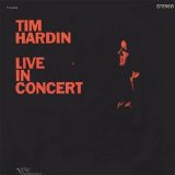 Tim Hardin - Tim Hardin 3 - Live In Concert