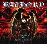 Bathory - In Memory Of Quorthon Volume 1