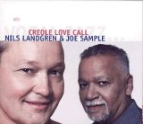 Nils Landgren & Joe Sample - Creole Love Call