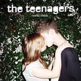 The Teenagers - Reality Check