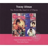 Tracey Ullman - You Broke My Heart in 17 Places