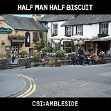 Half Man Half Biscuit - CSI: Ambleside