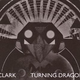 Clark - Turning Dragon