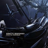 Somatic Responses - Digital Darkness