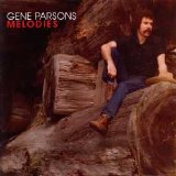 Parsons, Gene - Melodies