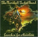 Marshall Tucker Band - Searchin for a Rainbow