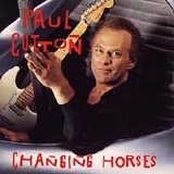 Cotton, Paul - Changing Horses