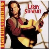 Stewart, Larry - Heart Like a Hurricane