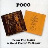 Poco - From the Inside/A Good Feelin' to Know