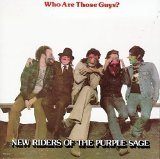 New Riders of the Purple Sage - Who Are Those Guys?