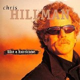 Hillman, Chris - Like a Hurricane