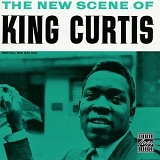 King Curtis - The New Scene of King Curtis