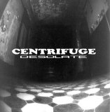 Centrifuge - Desolate