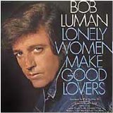 Bob Luman - Lonely Women Make Good Lovers