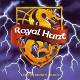 Royal Hunt - Land Of Broken Hearts