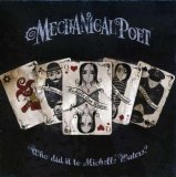 Mechanical Poet - Who Did It To Michelle Waters?