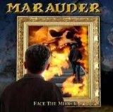 Marauder - Face The Mirror