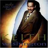 Keith Washington - Make Time For Love