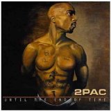 2Pac - Until The End Of Time