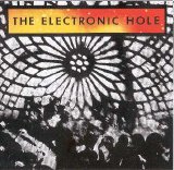 The Electronic Hole - The Electronic Hole