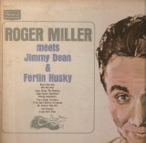 Roger Miller/Jimmy Dean/Ferlin Husky - Roger Miller Meets Jimmy Dean & Ferlin Husky