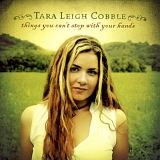 Tara Leigh Cobble - Things You Can't Stop With Your Hands