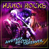 Hanoi Rocks - Another Hostile Takeover