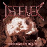 Deceiver - Holov Posen Tro May Trot