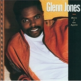 Glenn Jones - Here I Go Again