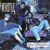 Whistle - Get The Love