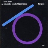 Sam Rivers & Alexander von Schlippenbach - Tangens