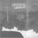 Andrew Hill - A Beautiful Day