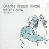 Charles Mingus Sextet / Eric Dolphy - Cornell
