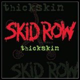 Skid Row - Thickskin