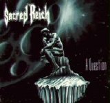 Sacred Reich - A Question