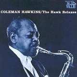 Coleman Hawkins - The Hawk Relaxes (RVG)