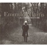 Emmylou Harris - All I Intended to Be